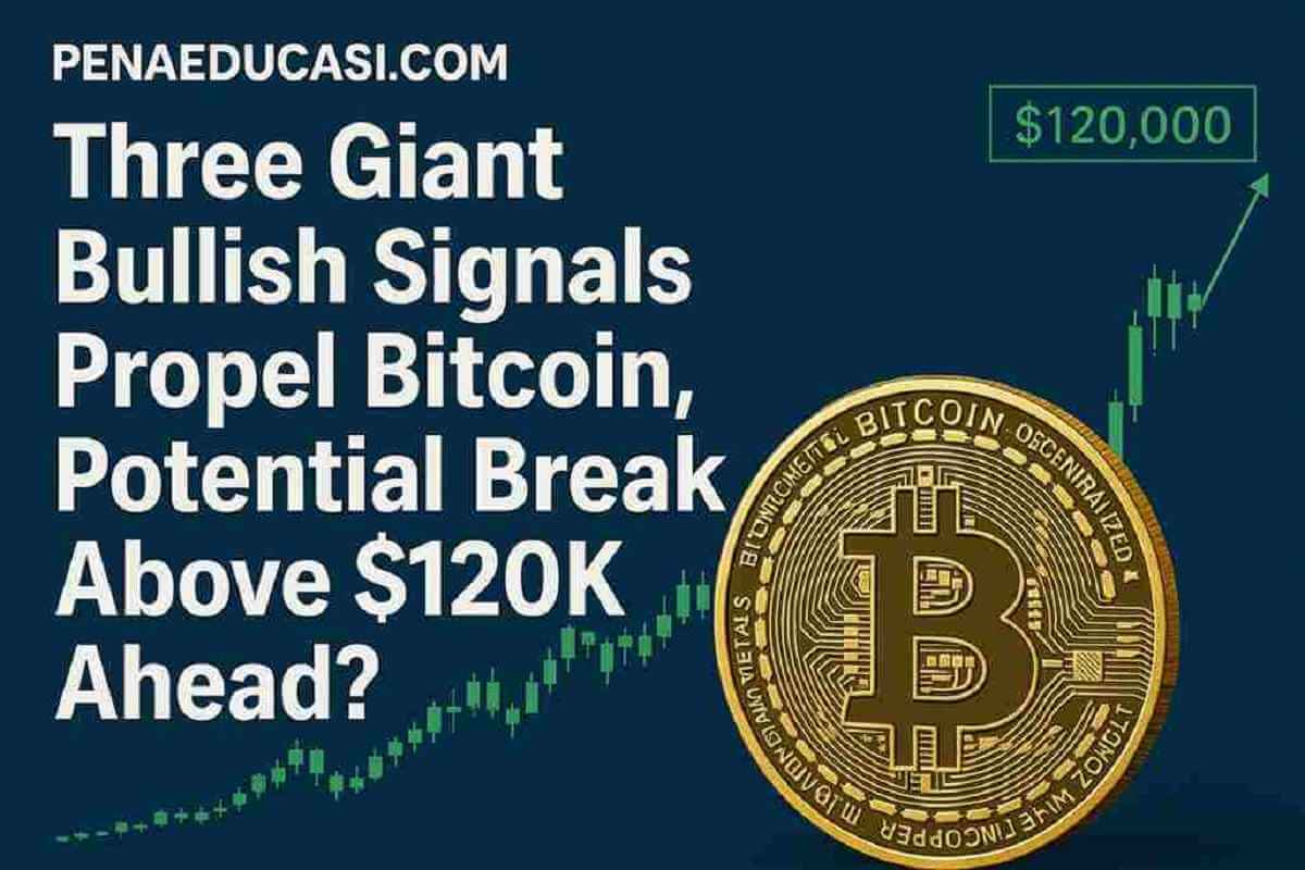 Tiga Sinyal Bullish Raksasa Dorong Bitcoin, Potensi Tembus $120 Ribu di Depan Mata? Tiga Sinyal Bullish Raksasa Dorong Bitcoin, Potensi Tembus $120 Ribu di Depan Mata?
