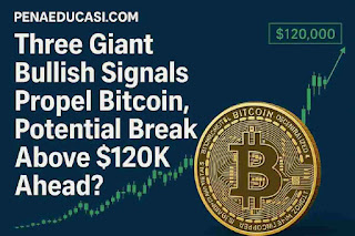 Tiga Sinyal Bullish Raksasa Dorong Bitcoin, Potensi Tembus $120 Ribu di Depan Mata?